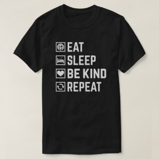 Camiseta Coma, duerme, sé amable, repite