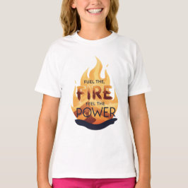 Camiseta Coma el fuego y siente el tee motivacional de la p