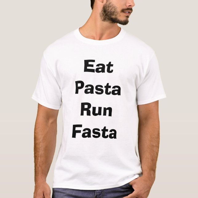 Camiseta Coma el funcionamiento Fasta de las pastas (Anverso)