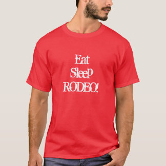 Camiseta ¡Coma el RODEO del sueño!