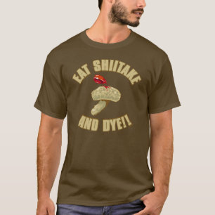 Camiseta Coma el Shiitake y el tinte