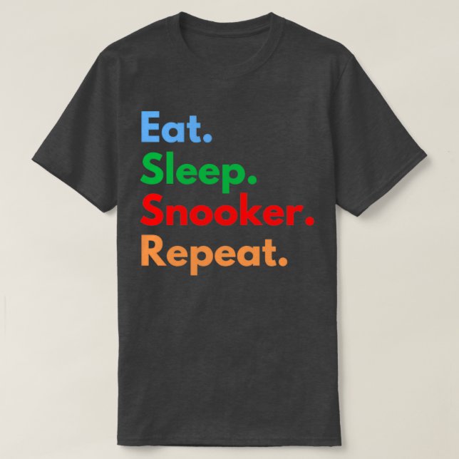 Camiseta Coma el Snooker Sleep Repetir el TShirt 2 (Diseño del anverso)