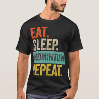 Camiseta Coma el sueño bádminton repetir retro vintage T