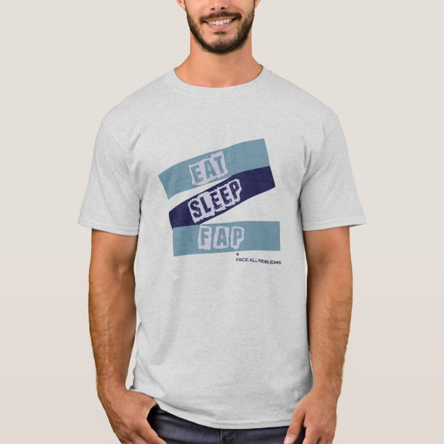 Camiseta Coma el sueño y FAP (Anverso)