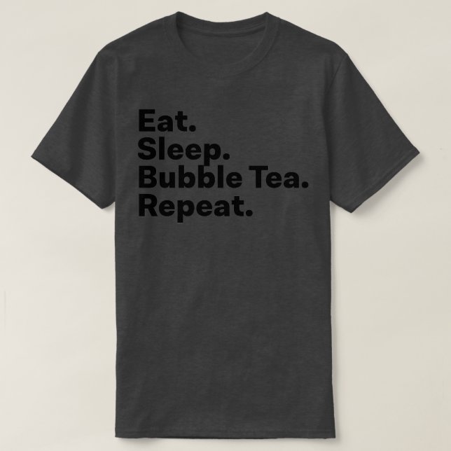 Camiseta Coma el té de la burbuja del sueño repetición 1 (Diseño del anverso)