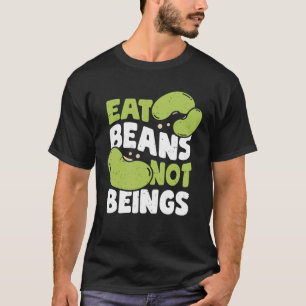 Camiseta Coma frijoles no ser vegetarianismo regalo vegan