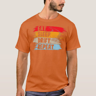 Camiseta Coma la deriva del sueño y repita la conducción de