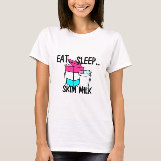 Camiseta Coma la LECHE DESNATADA del sueño (Anverso)