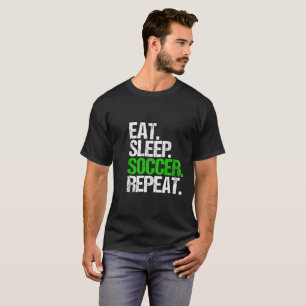 Camiseta Coma la repetición del fútbol del sueño