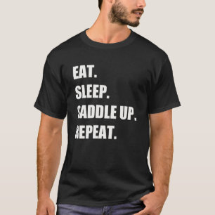 Camiseta Coma la silla de dormir hacia arriba y repite los 