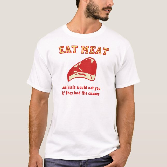 Camiseta Coma los animales de la carne le comería si (Anverso)
