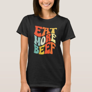 Camiseta Coma Más Carne Apoya a los Agricultores Locales Ag