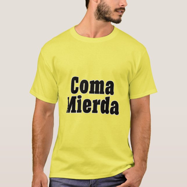 Camiseta Coma mierda (Anverso)