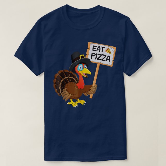 Camiseta Coma pizza en lugar de Turquía en Acción de Gracia (Diseño del anverso)