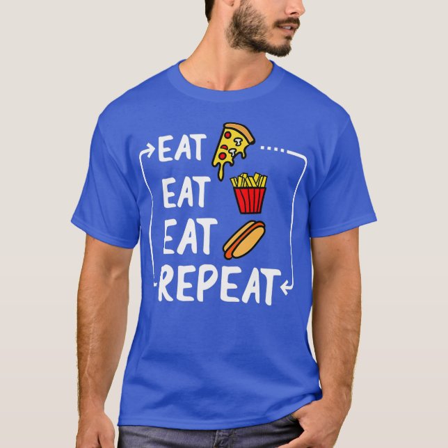 Camiseta Coma Pizza Fries Franceses Perro Caliente Y Repite (Anverso)
