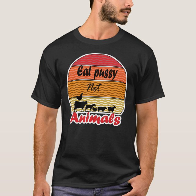 Camiseta Coma Pussy No Animales, Vegan, Vegetarianos, Anima (Anverso)