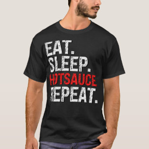 Camiseta Coma salsa picante para dormir repita para picante