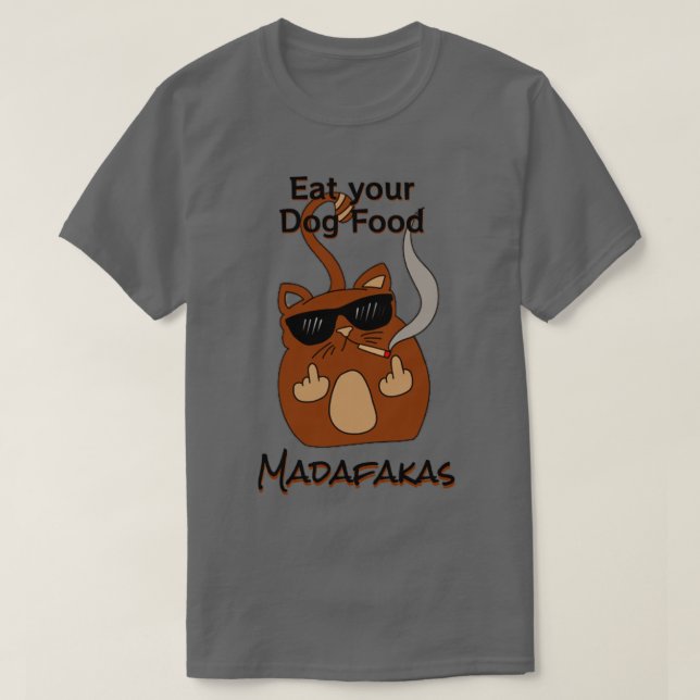 Camiseta Coma tu comida de perro Madaf4kas Catsondrugscom a (Diseño del anverso)