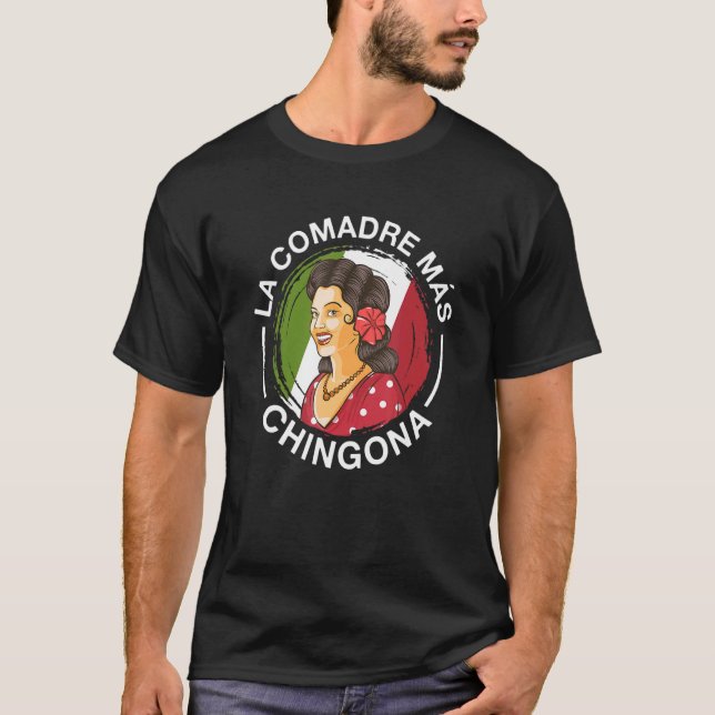 Camiseta Comadre más CHINGONA (Anverso)