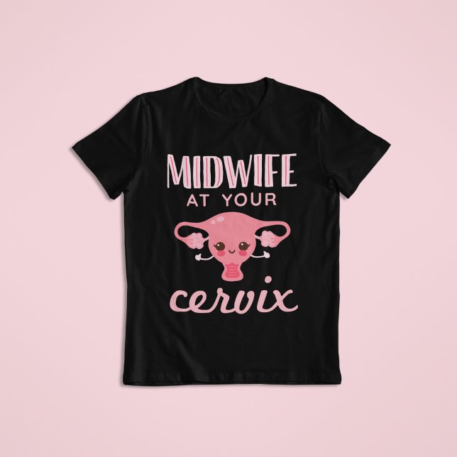 Camiseta Comadrona En Su Comadrona Cervix (Subido por el creador)