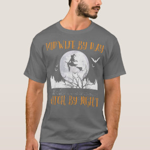 Camiseta Comadrona Por Bruja De Día De Mujeres De Noche Hal