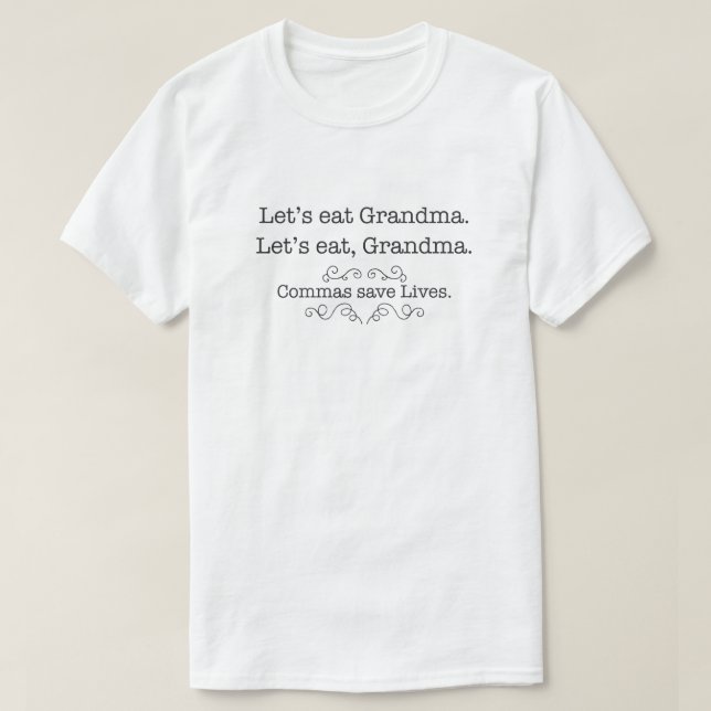 Camiseta Comamos a la abuela, comas ahorran vidas (Diseño del anverso)