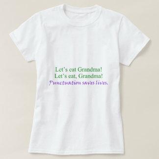 Camiseta ¡Comamos a la abuela! La puntuación ahorra las