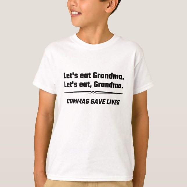 Camiseta Comamos a la abuela que las comas ahorran vidas (Anverso)