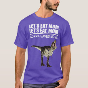 Camiseta Comamos a mamá Comma salva a mamá divertida puntua