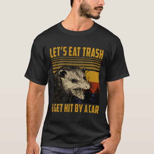 Camiseta Comamos Basura Y Salgamos Golpeados Por Un Hueso D (Anverso)
