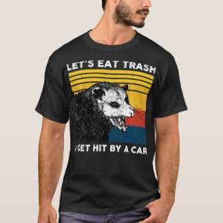 Camiseta Comamos basura y seamos golpeados por una cosecha 