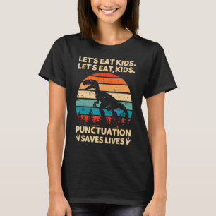 Camiseta Comamos la puntuación de los niños salva vidas Gra