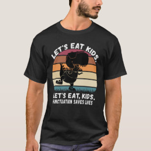 Camiseta Comamos la puntuación de los niños salva vidas gra