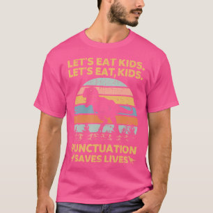 Camiseta Comamos La Puntuación De Los Niños Salvando Vidas