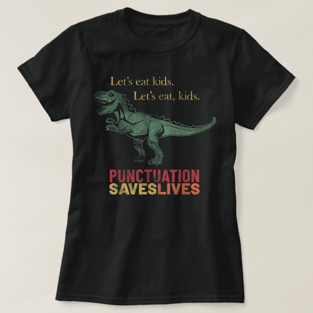 Camiseta Comamos la puntuación de niños salva vidas Grammar (Diseño del anverso)