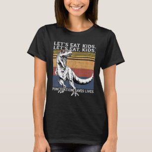 Camiseta Comamos la puntuación de niños salva vidas Grammar