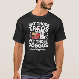 Camiseta Coman Esos Tacos Mascotas Esos Doggos