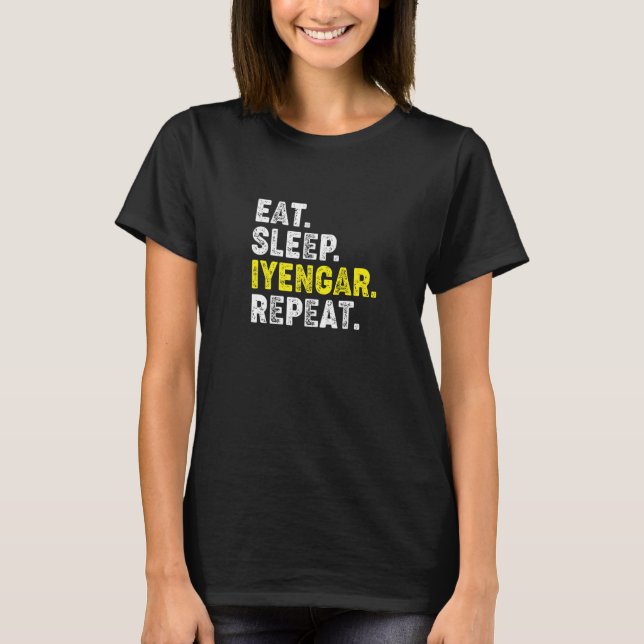 Camiseta ¡Coman Sleep Iyengar Yoga Repetir! Gracioso Yoga I (Anverso)