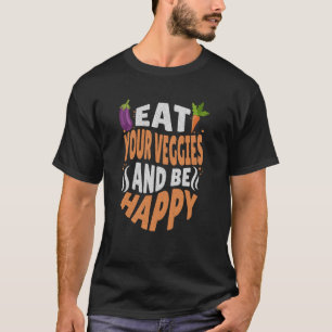Camiseta Coman sus verduras y sean vegetarianos felices