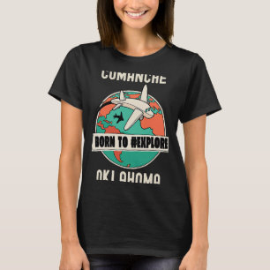 Camiseta Comanche Oklahoma nació para explorar viajes