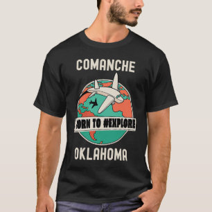 Camiseta Comanche Oklahoma nació para explorar viajes