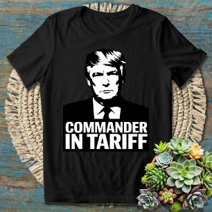 Camiseta Comandante En Tariff - Hilarante Pun Político