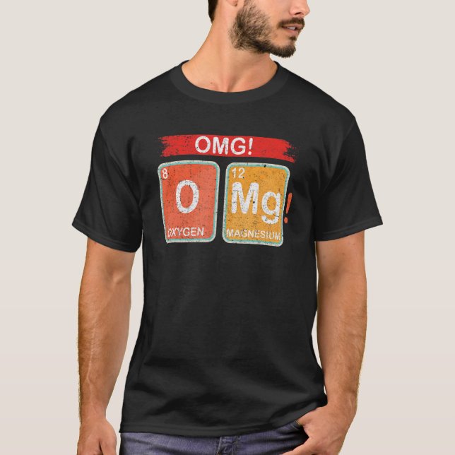 Camiseta Combinación de magnesio Oxígeno Química OMG (Anverso)