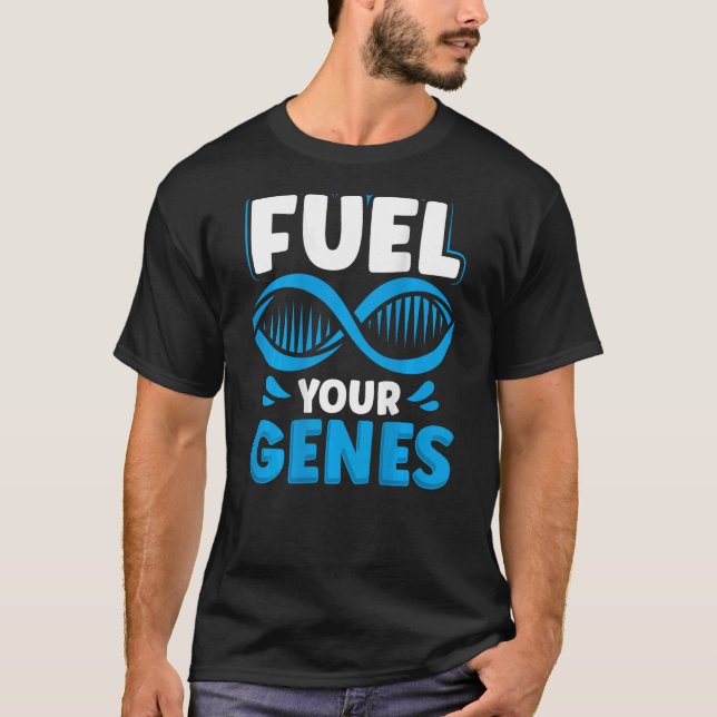 Camiseta Combustible tu genoma maestro de biología de huell (Anverso)