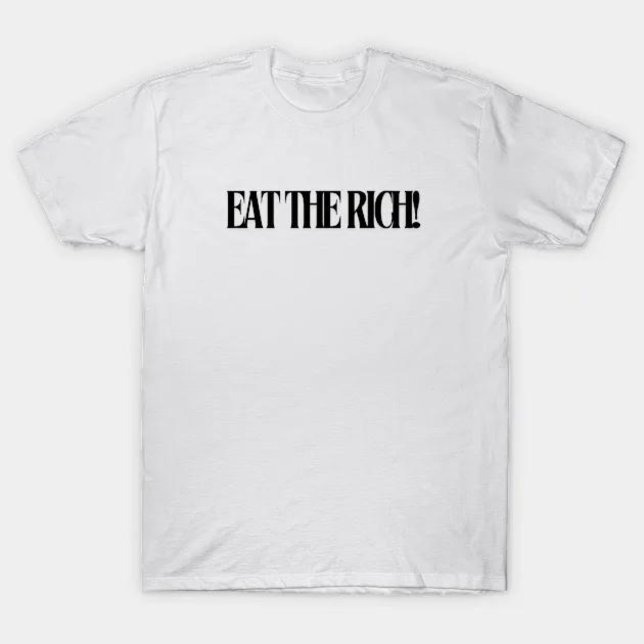 Camiseta come a los ricos (eat the rich )