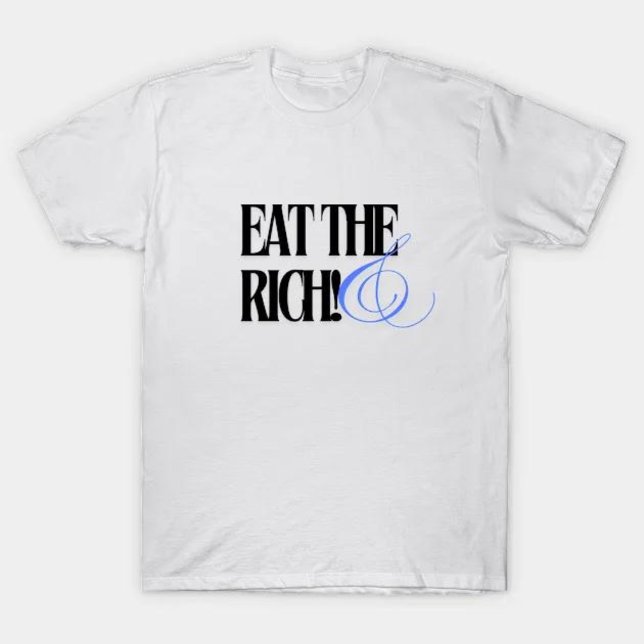 Camiseta come a los ricos (eat the rich)