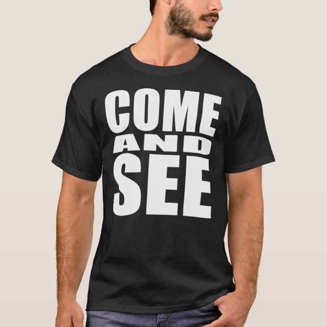 Camiseta Come And See  Classic T-Shirt (Anverso)