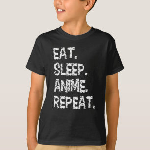 Camiseta Come Anime Duerme Repite  Diseño para amantes de A