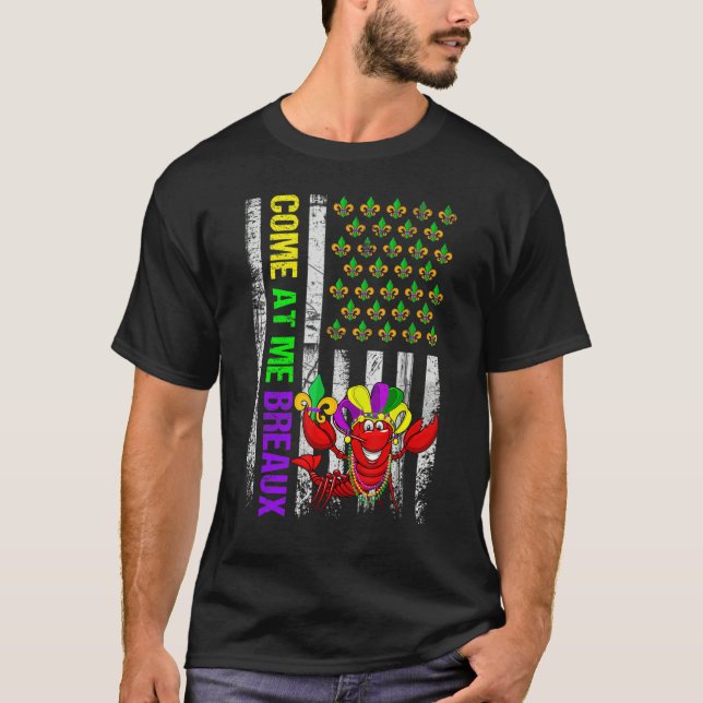 Camiseta Come At Me Breaux American Flag Mardi Gras Carniva (Anverso)