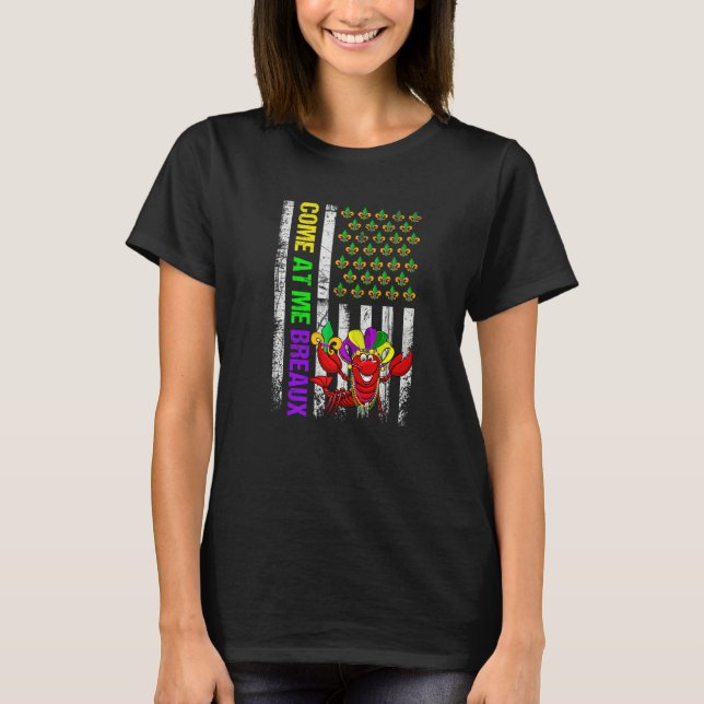 Camiseta Come At Me Breaux American Flag Mardi Gras Carniva (Anverso)